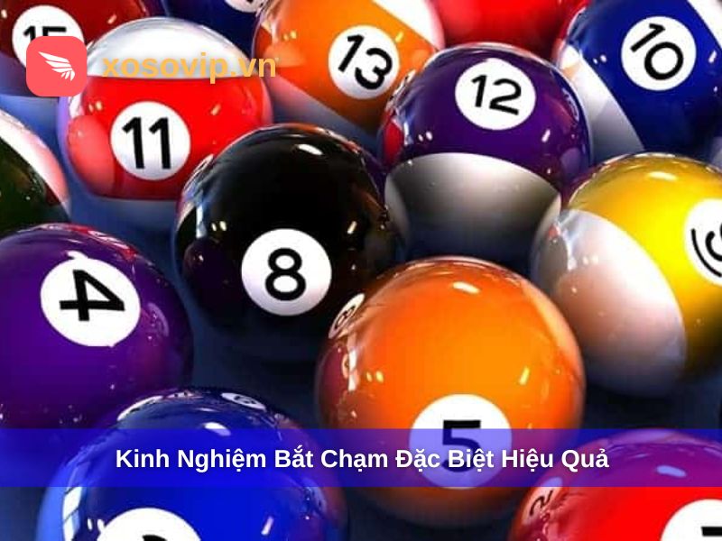 Kinh nghiệm bắt chạm đặc biệt hiệu quả