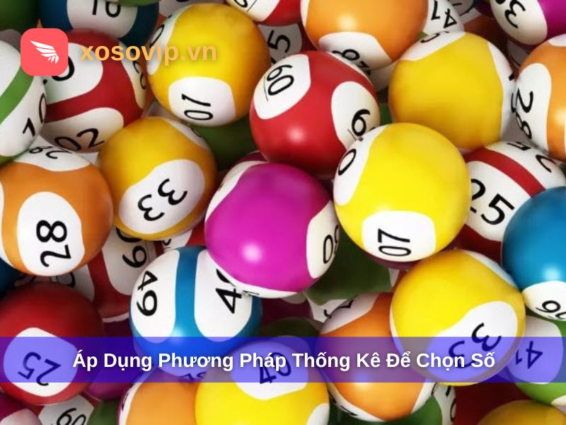 Chọn số theo phương pháp thống kê để tăng khả năng trúng