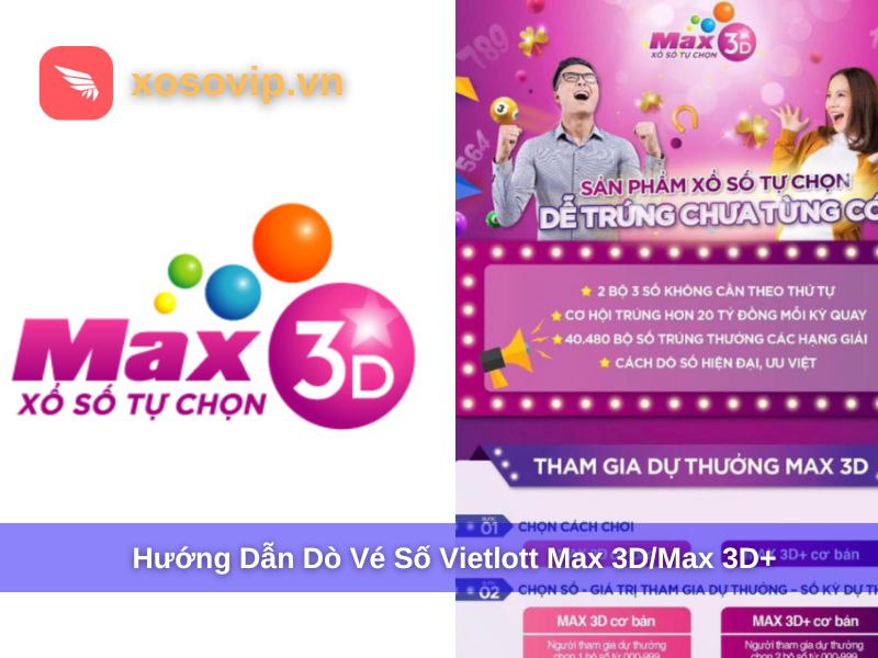 Hướng dẫn dò vé số Vietlott Max 3D/Max 3D+