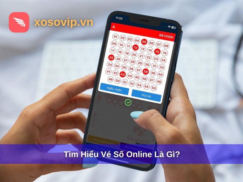 Vé số online là gì? có hợp pháp không?