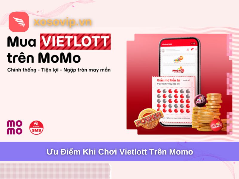 Ưu điểm khi mua Vietlott trên Momo