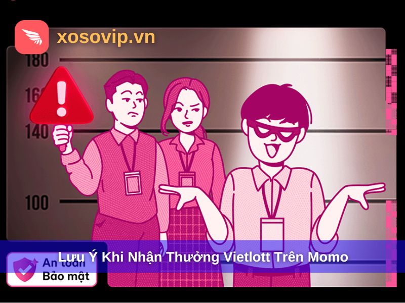 Lưu ý cần biết khi nhận thưởng Vietlott trên Momo