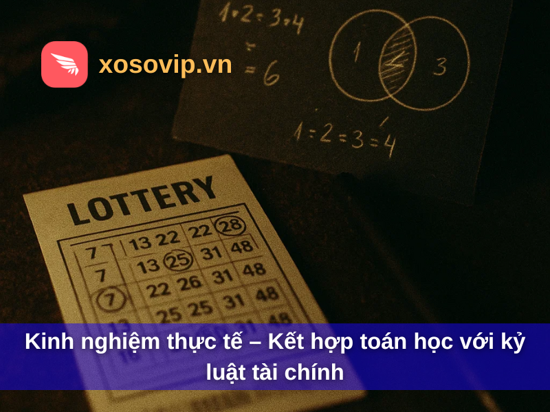 Kinh nghiệm thực tế – Kết hợp toán học với kỷ luật tài chính