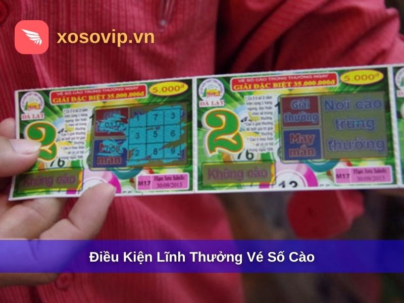 Điều kiện lĩnh thưởng v&eacute; số c&agrave;o