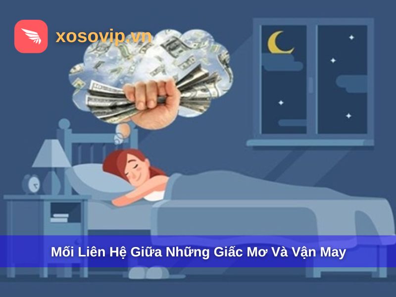 Mối liên hệ giữa những giấc mơ và vận may