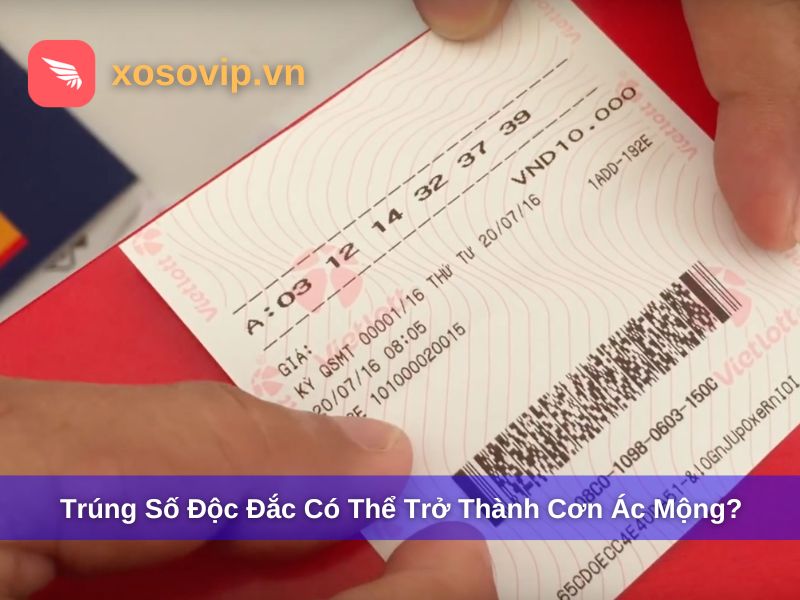 Khi trúng số có thể trở thành ác mộng
