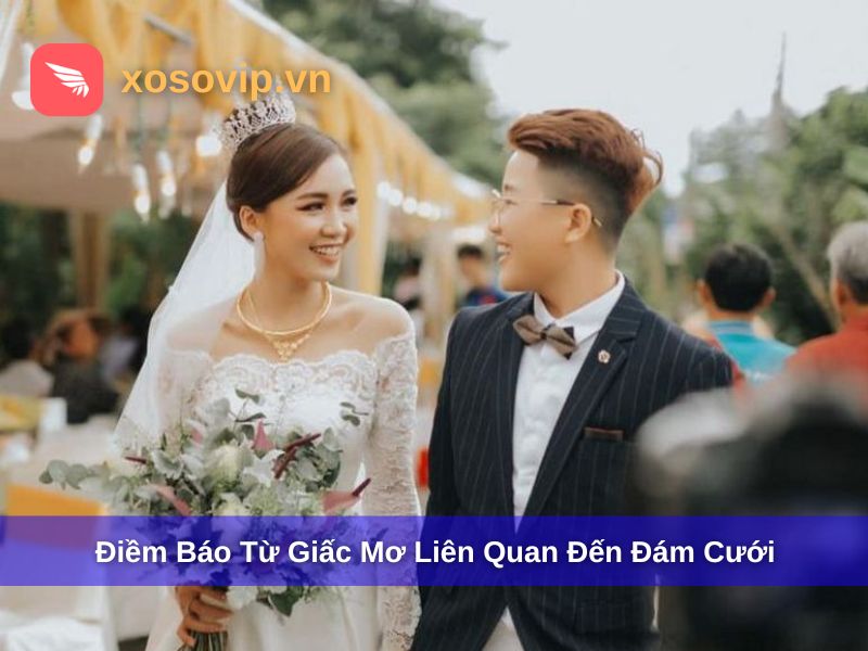 Thông điệp từ giấc mơ liên quan đến đám cưới