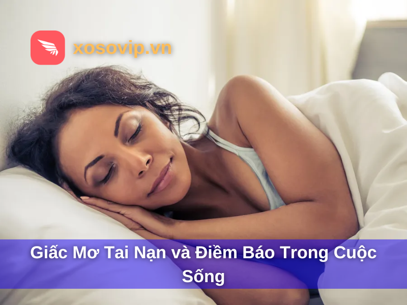 giấc mơ tai nạn và điềm báo trong cuộc sống