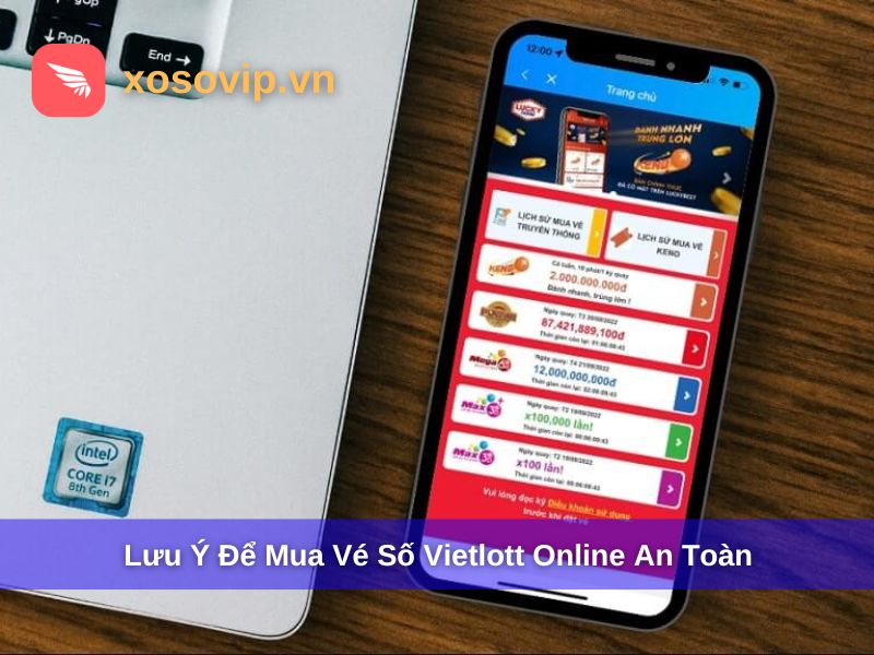 Lưu ý để mua vé số Vietlott Online an toàn