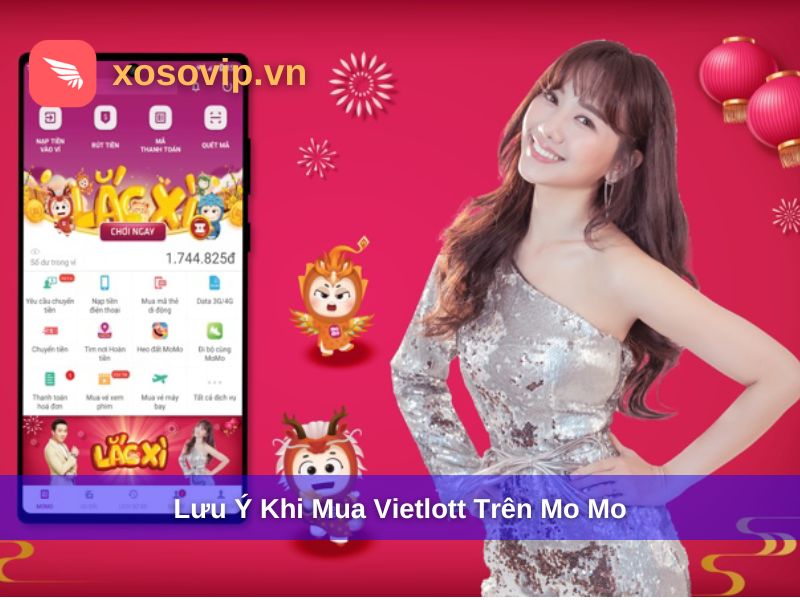  Lưu &yacute; quan trọng khi mua Vietlott bằng Momo