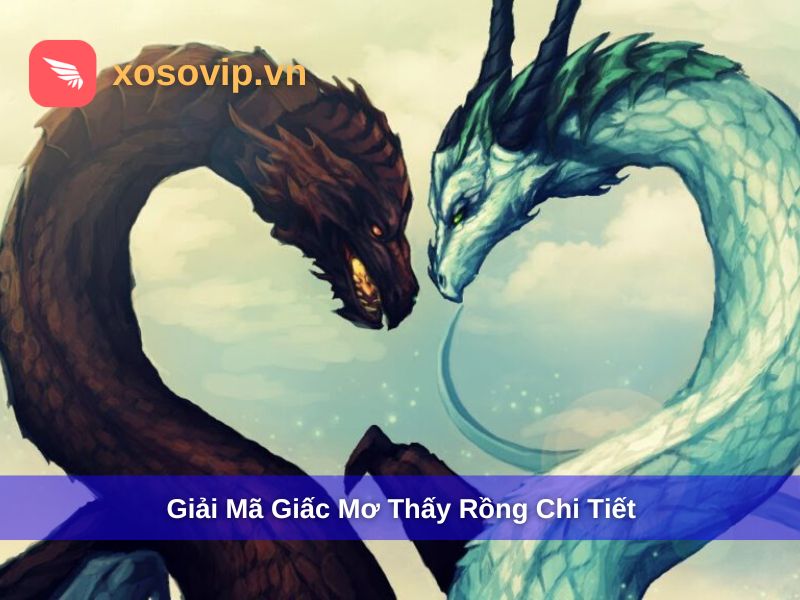 Giải mã giấc mơ thấy rồng