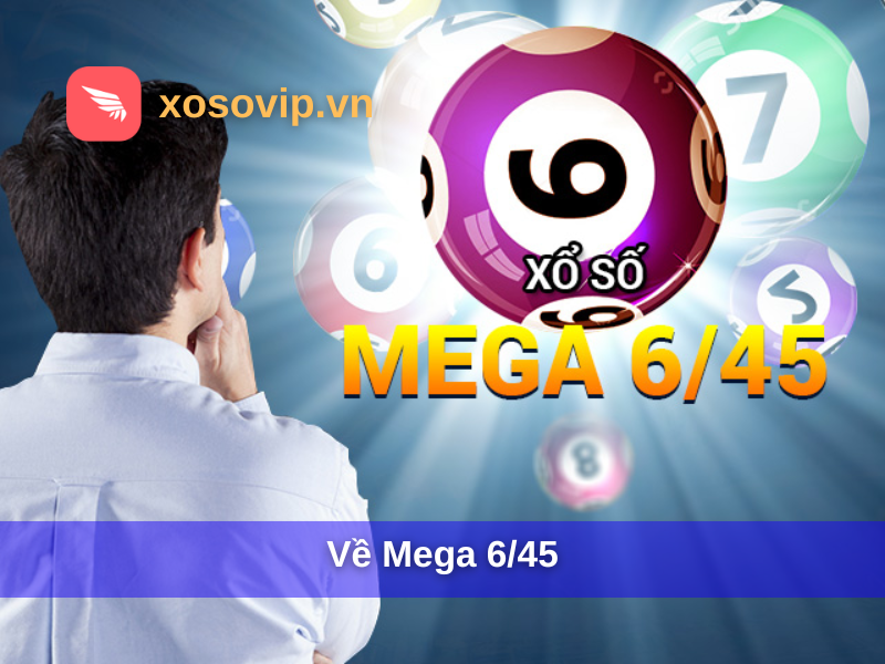 Về Mega 6/45