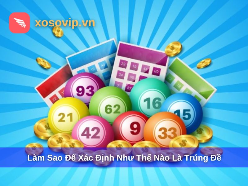 Cách xác định như thế nào là trúng đề