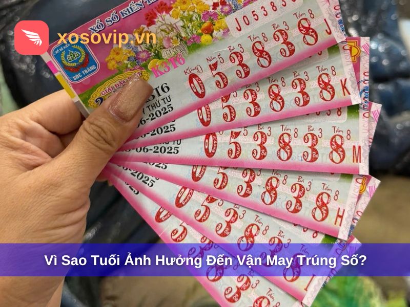 Vì sao độ tuổi có thể ảnh hưởng đến vận may?