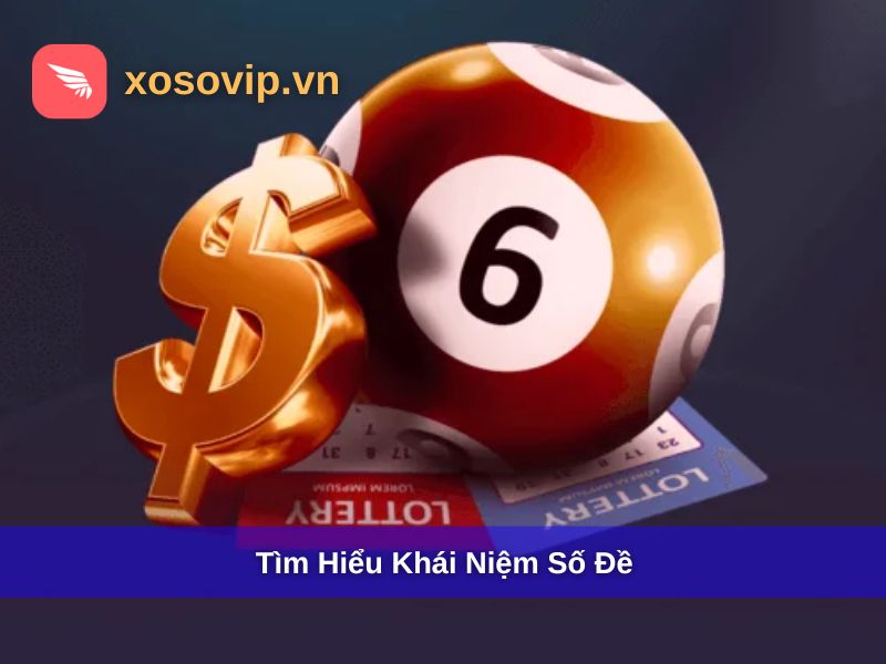 Tìm hiểu khái niệm số đề