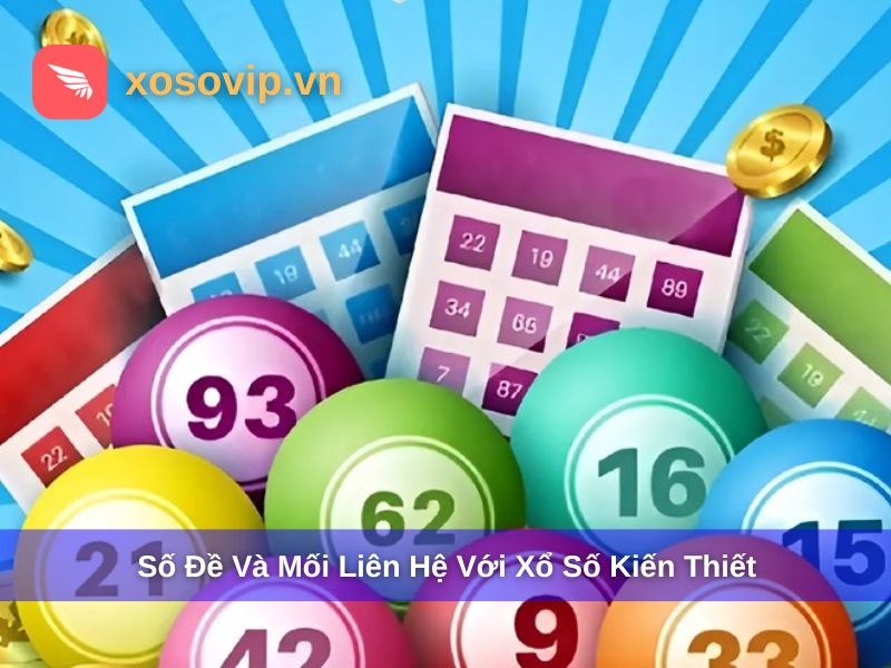 Số đề và mối liên hệ với xổ số kiến thiết
