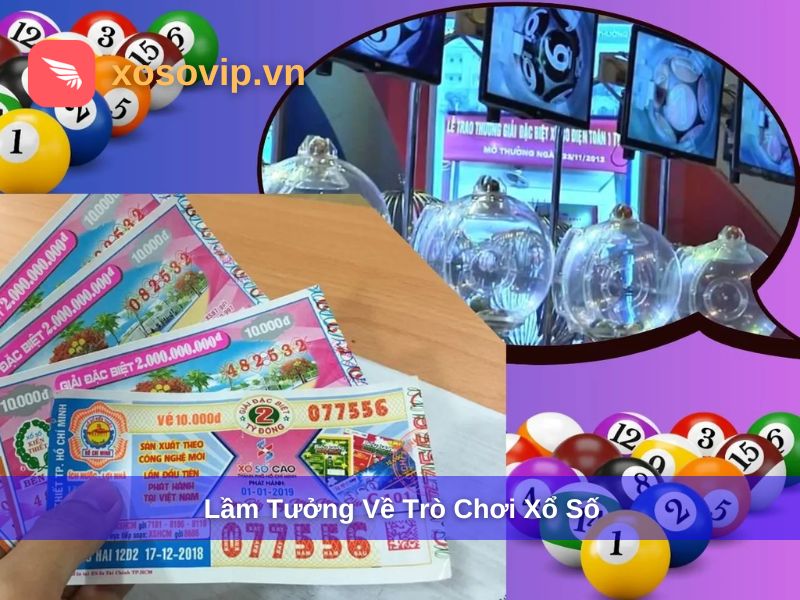 Những lầm tưởng về trò chơi xổ số