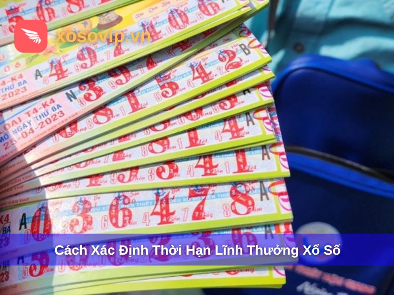 Xác định chính xác thời hạn lĩnh thưởng