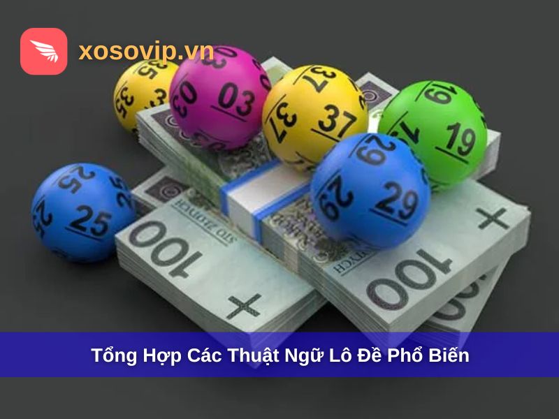 Thuật Ngữ Lô Đề Giải Thích Chi Tiết: Hướng Dẫn Cho Người Mới