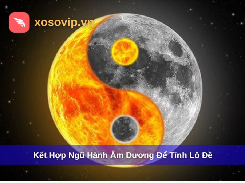 Kết hợp ngũ hành với âm dương trong lô đề