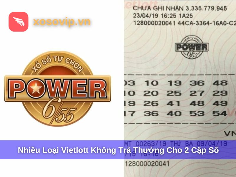 Nhiều loại hình Vietlott không trả thưởng cho 2 cặp số