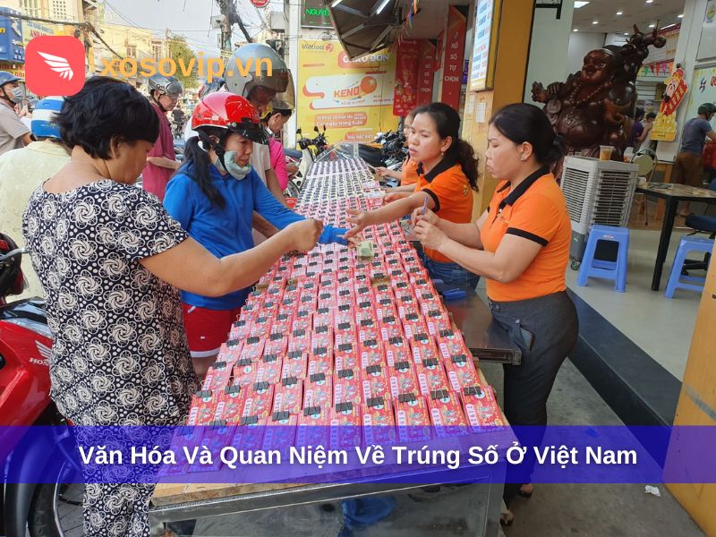 Văn hóa và quan niệm người Việt về vấn đề trúng số