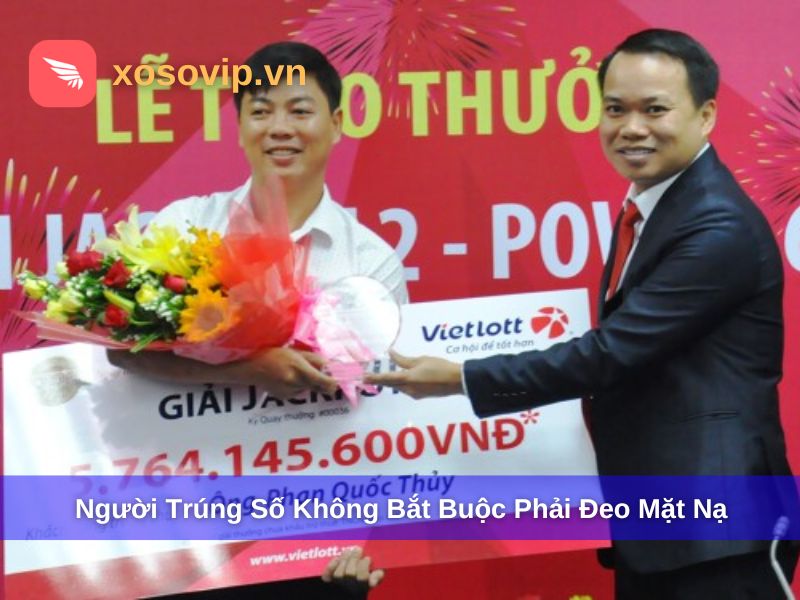 Người tr&uacute;ng số l&ecirc;n nhận giải kh&ocirc;ng bắt buộc đeo mặt nạ