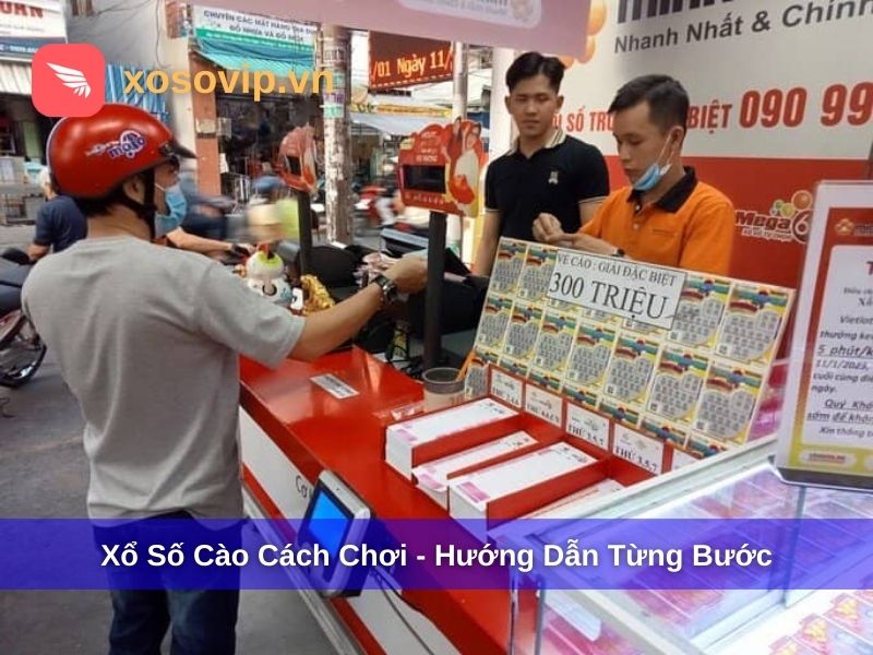 Xổ Số Cào Cách Chơi & Kinh Nghiệm Dễ Trúng 2026